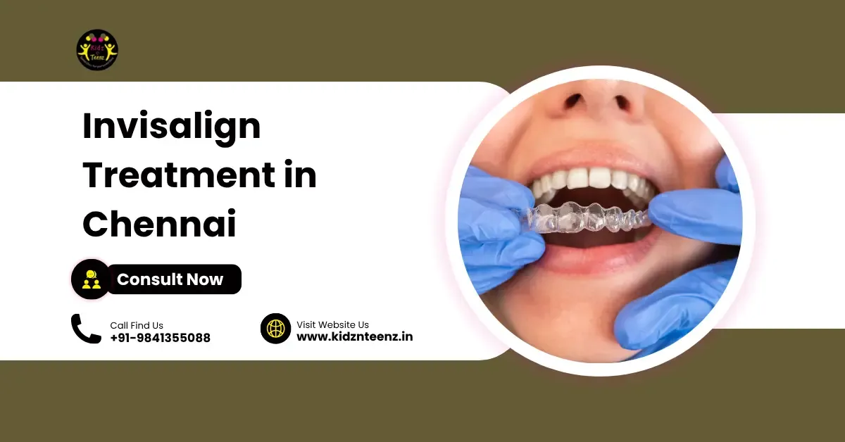 Invisalign Treatment in Chennai