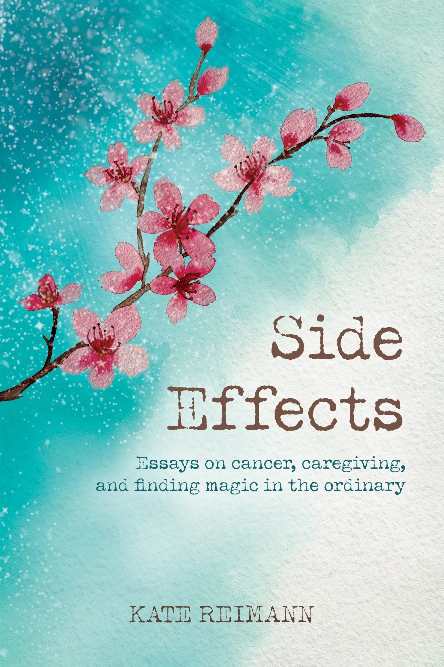 Side Effects by Kate Reimann: Finding Magic in the Ordinary and Emotional Resilience