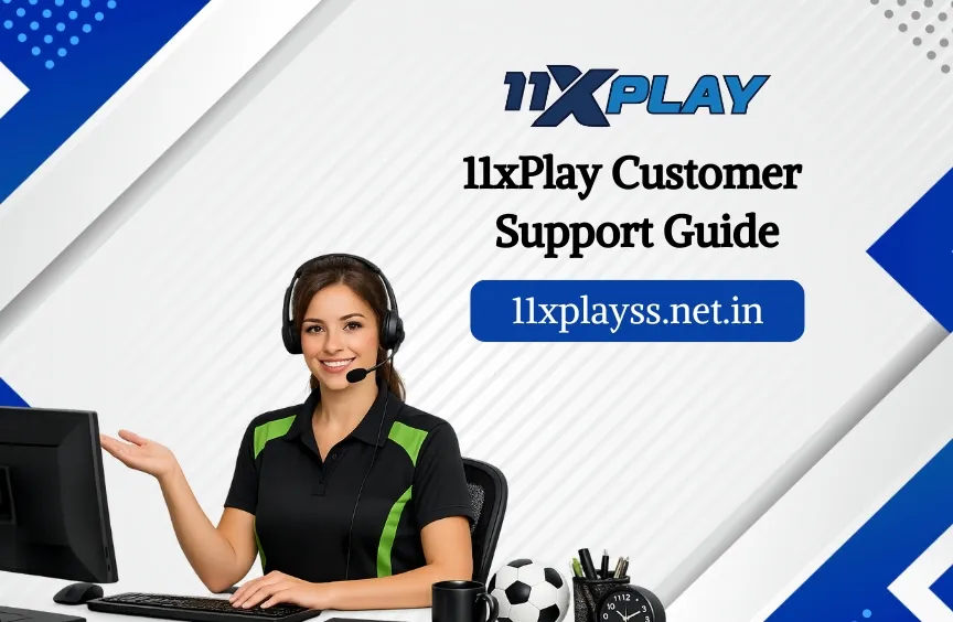 11xplay Customer Support Guide: How to Get Help Fast