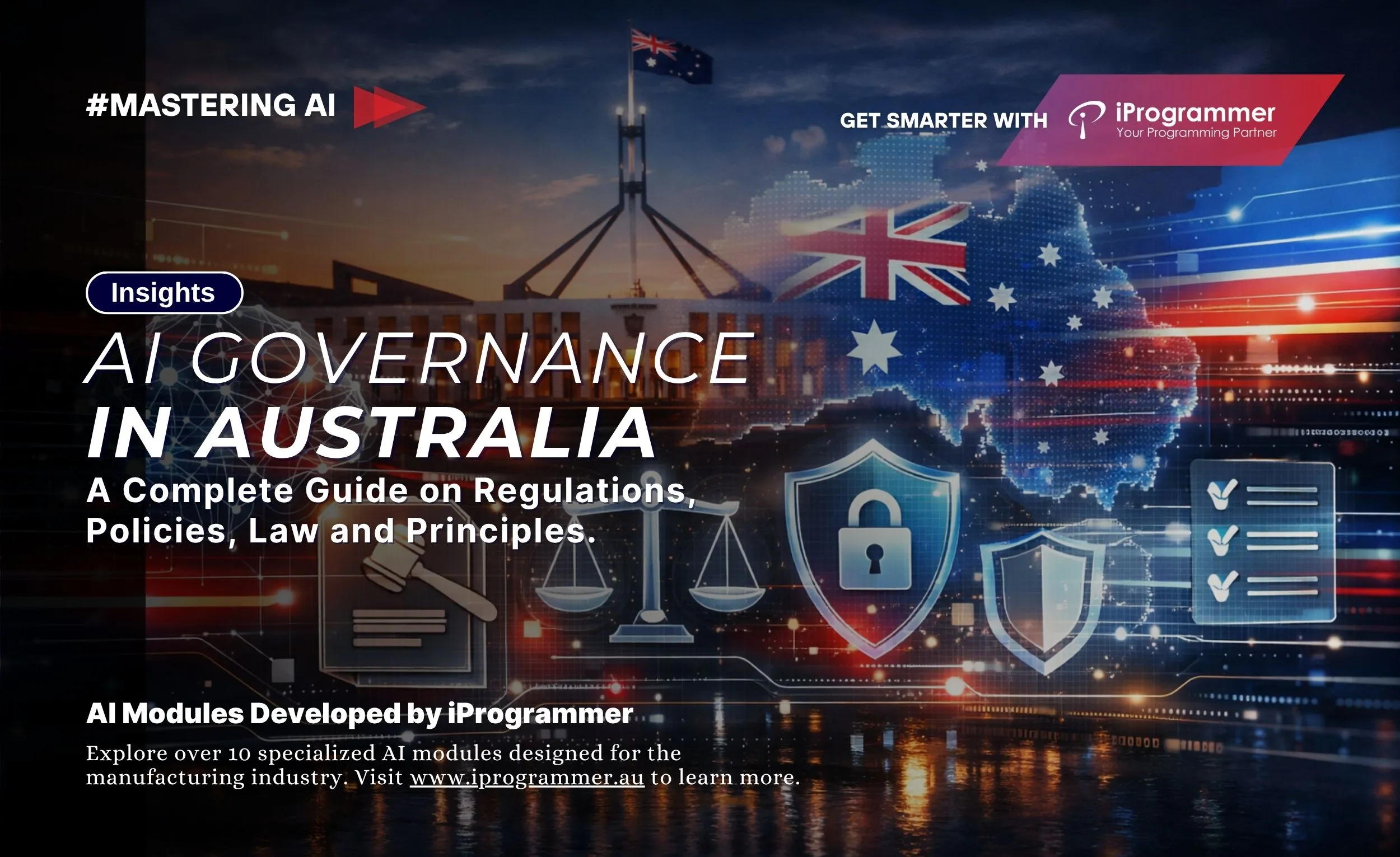 AI Governance in Australia: A Complete Guide on Regulations, Policies, Law and Principles