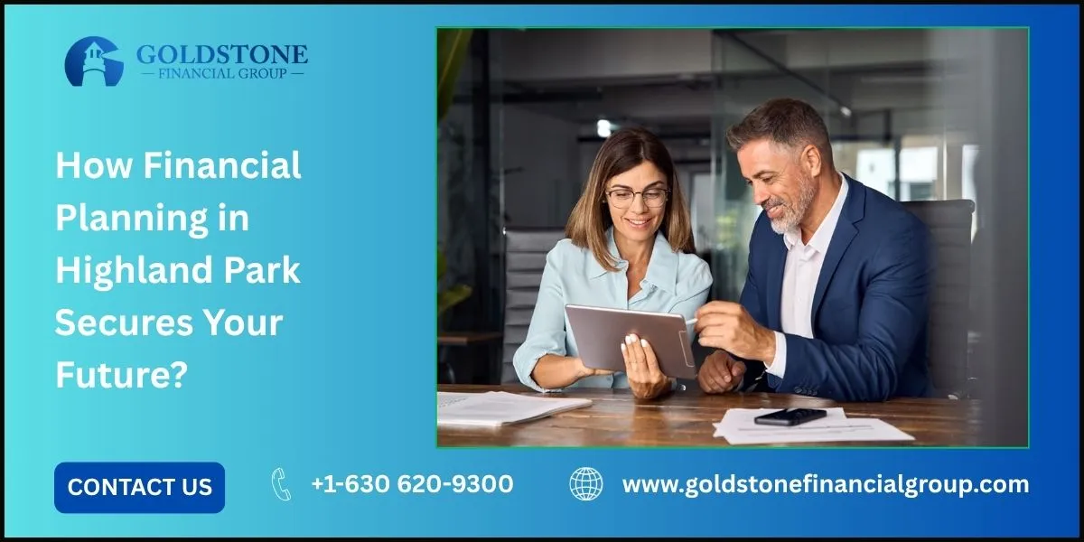 How Financial Planning in Highland Park Secures Your Future?