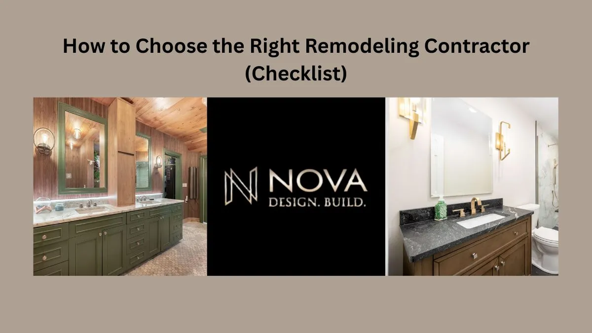 How to Choose the Right Remodeling Contractor (Checklist)