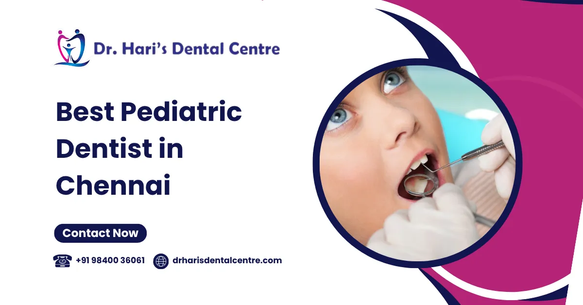 Best Pediatric Dentist in Chennai
