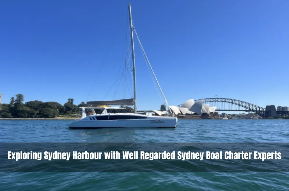 Exploring Sydney Harbour with Well Regarded Sydney Boat Charter Experts