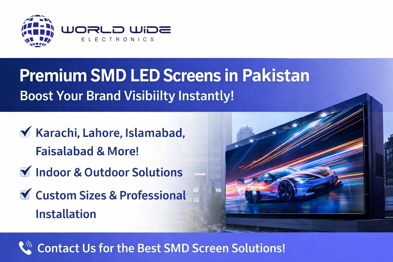 The Complete Guide to SMD Screens: Indoor, Outdoor, LED Video Wall & Digital Signage in Pakistan