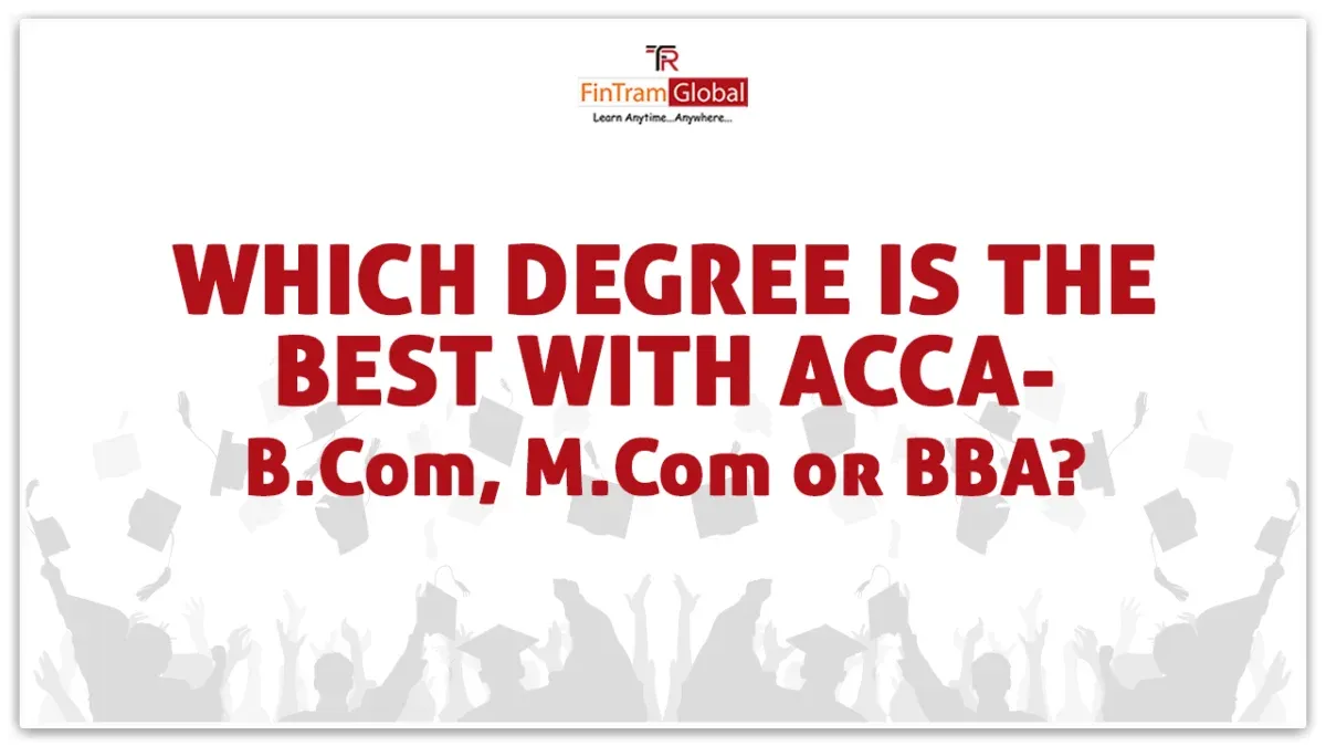 ACCA After BCom: Complete Guide to Exemptions, Syllabus, Duration, and Career Scope