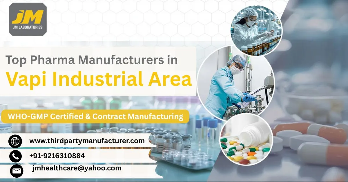 Top Pharma Manufacturers in Vapi Industrial Area | WHO-GMP Certified & Contract Manufacturing