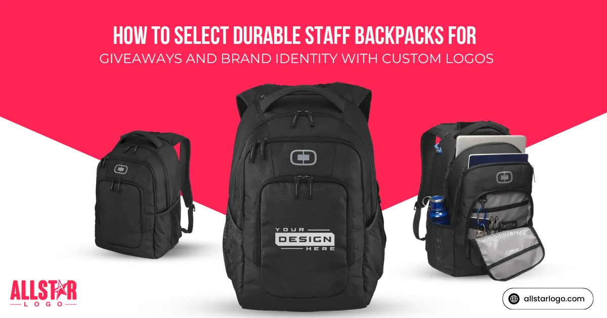 How to Select Durable Staff Backpacks for Giveaways and Brand Identity with Custom Logos