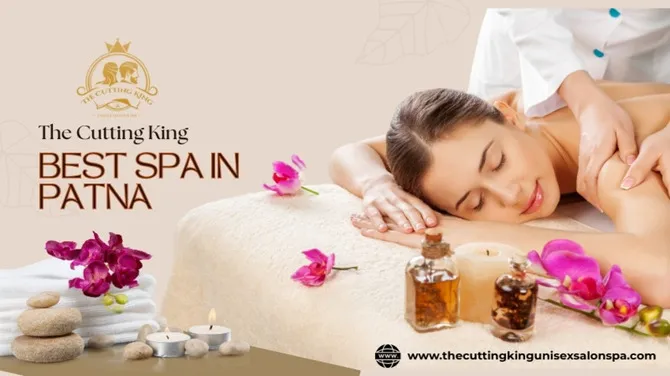 How Can You Choose the Best Spa in Patna for Complete Relaxation and Wellness?