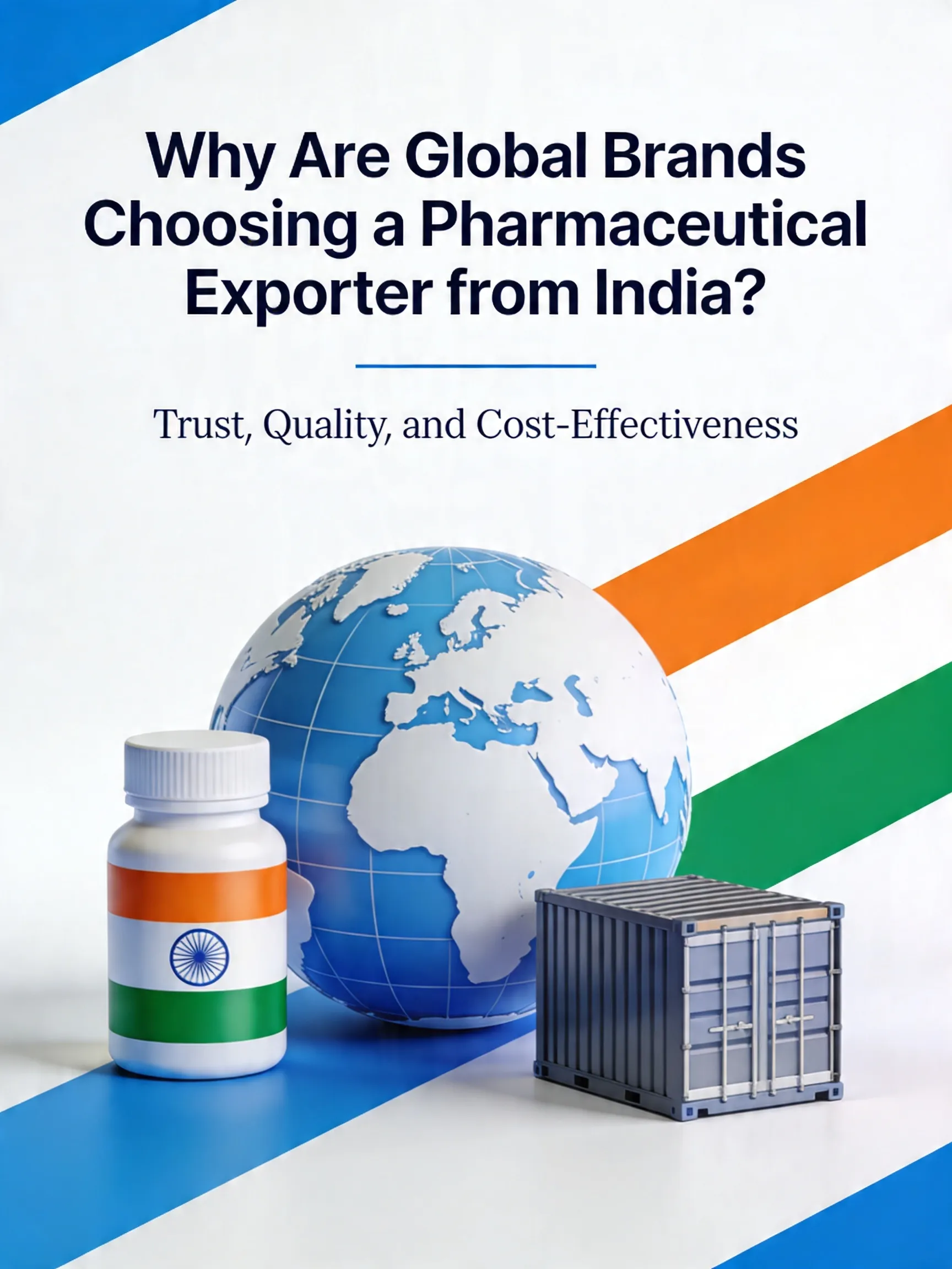 Why Are Global Brands Choosing a Pharmaceutical Exporter from India?