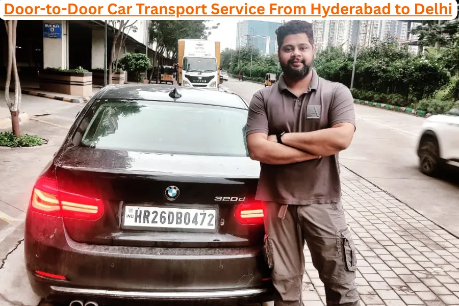 Car Transport Service from Hyderabad to Delhi – A Simple, Honest Guide