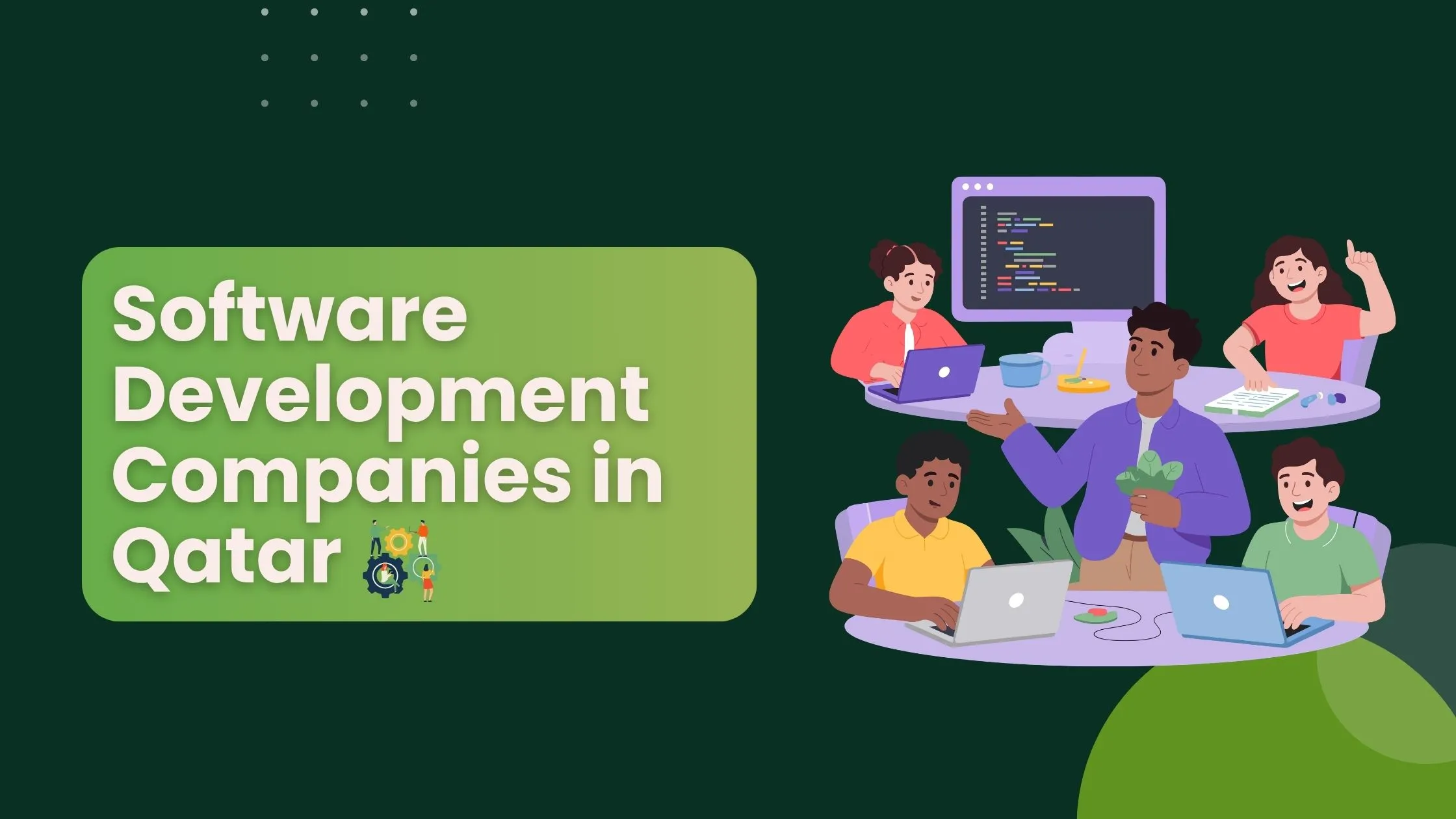 Leading Software Development Companies in Qatar (Powering Digital Transformation)