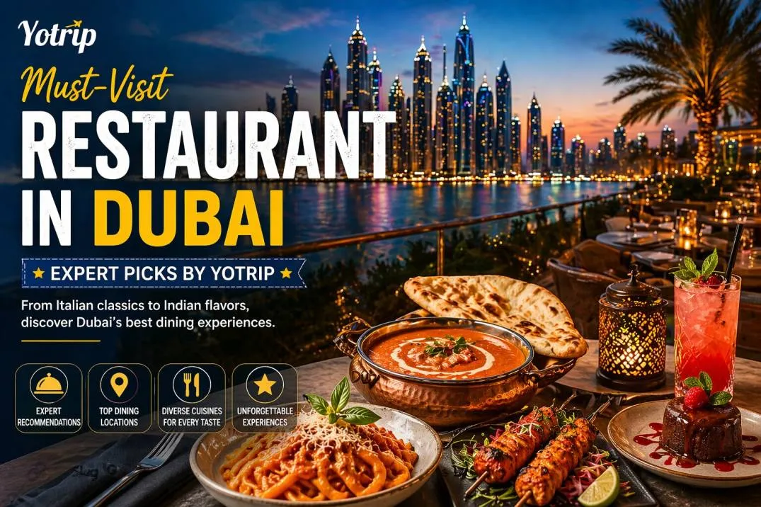 Must-Visit Restaurant in Dubai – Expert Picks by Yotripz