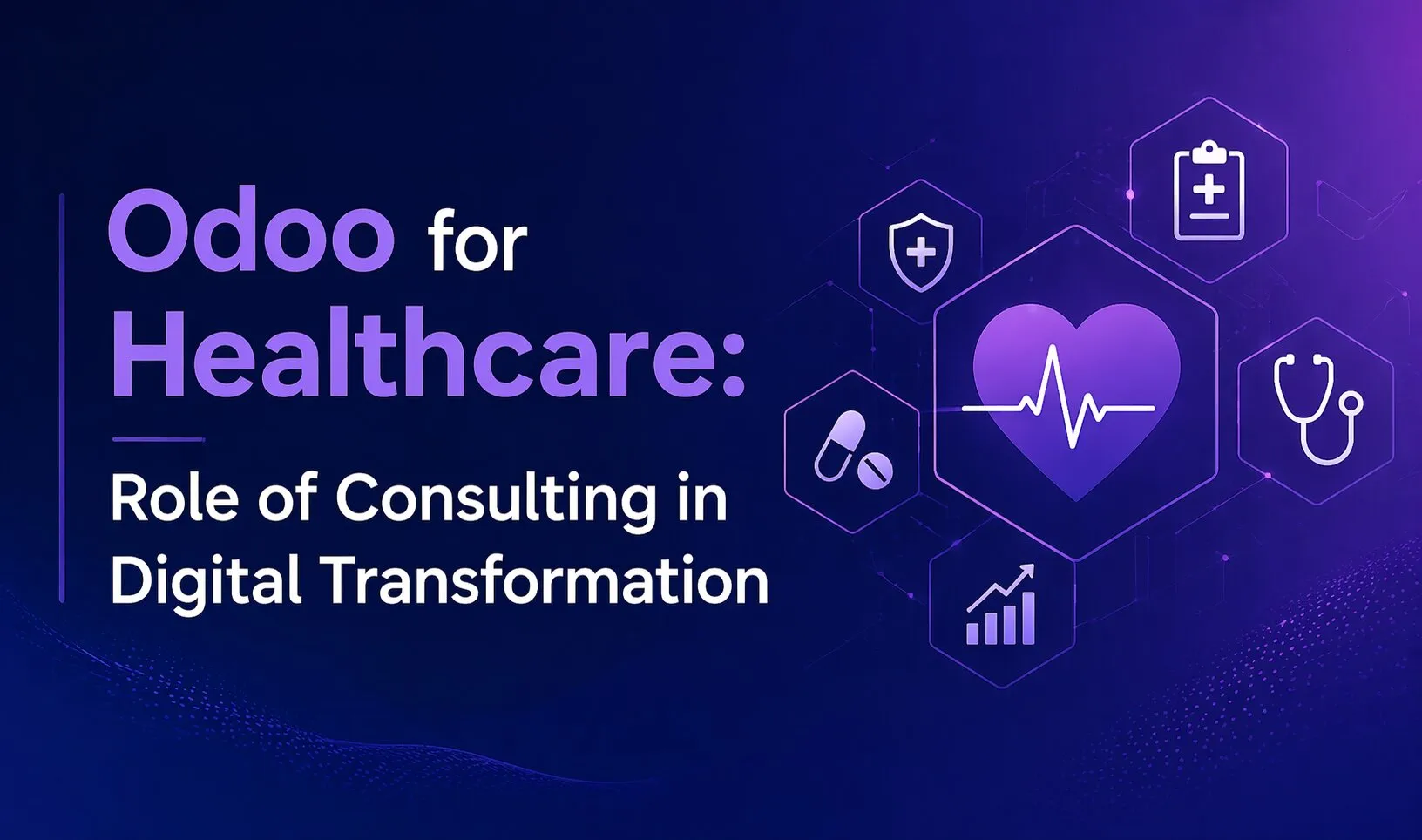 Odoo for Healthcare: Role of Consulting in Digital Transformation