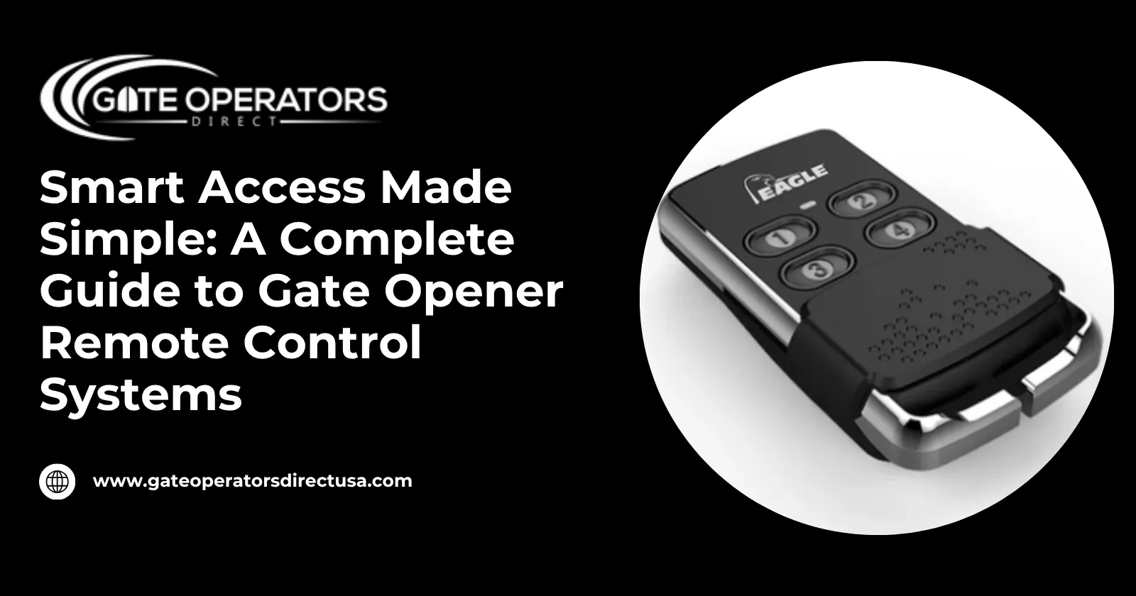 Smart Access Made Simple: A Complete Guide to Gate Opener Remote Control Systems