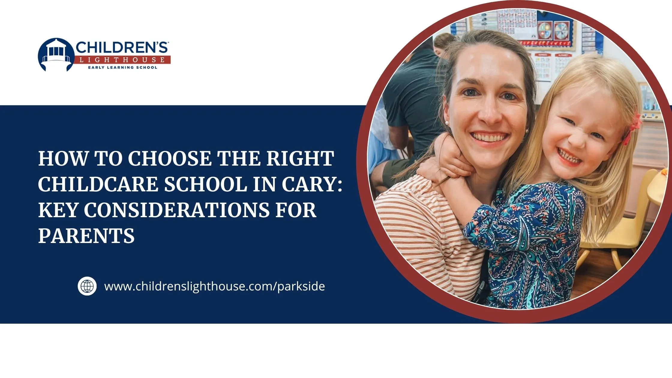 How to Choose the Right Childcare School in Cary: Key Considerations for Parents