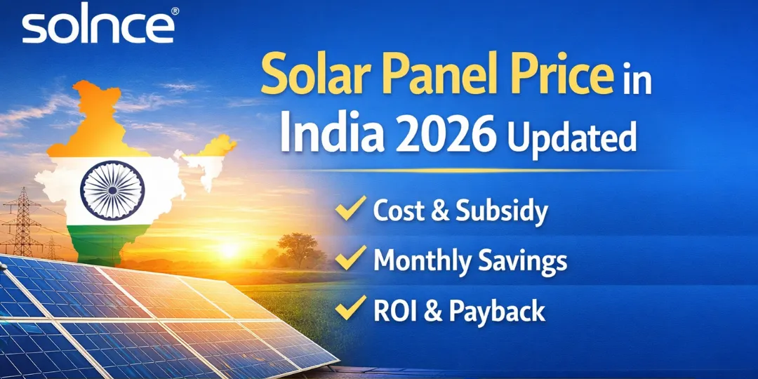 Solar Panel Price in India (2026 Updated): Cost, Subsidy & Savings Guide