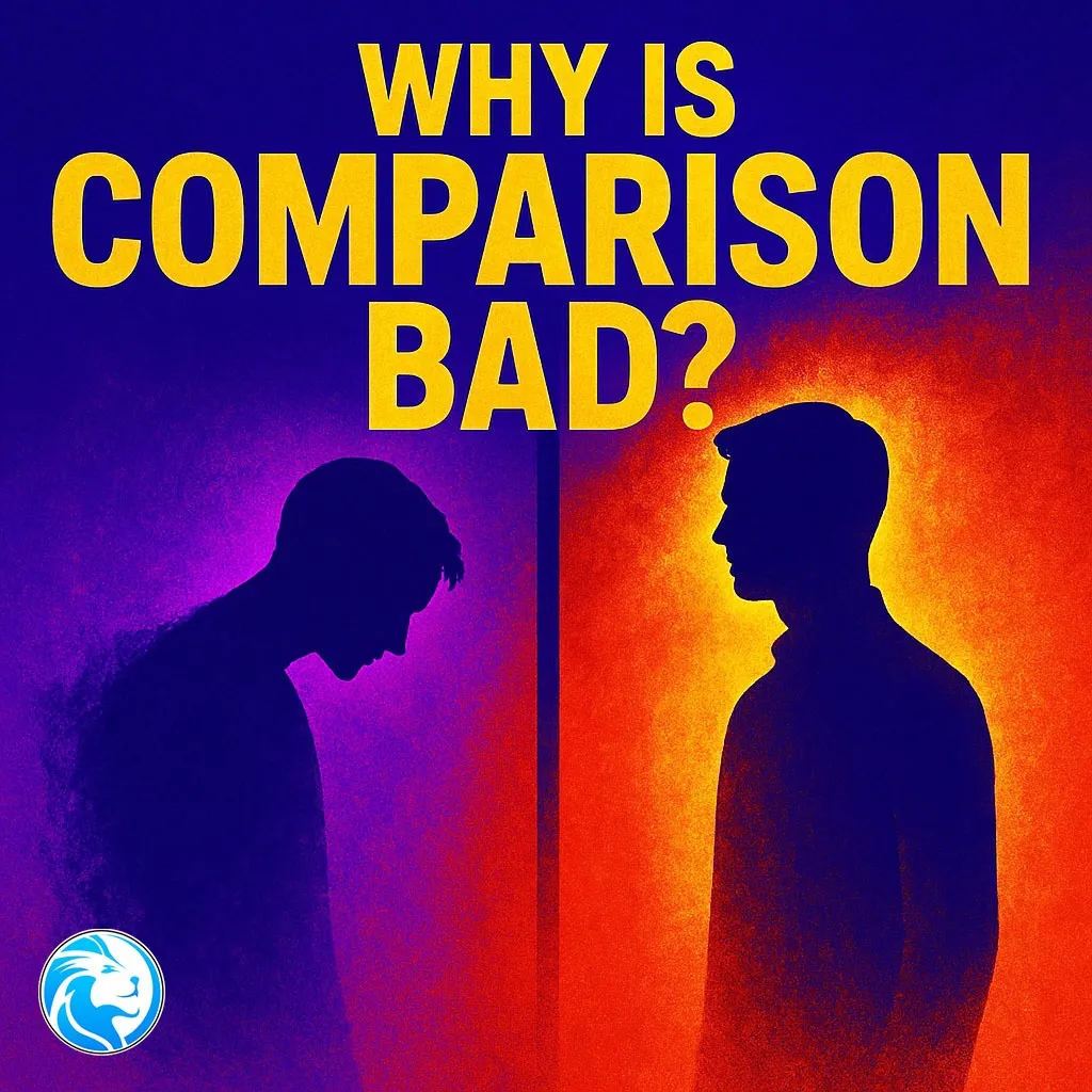Why Is Comparison Bad? Understanding the Hidden Cost of Measuring Yourself Against Others