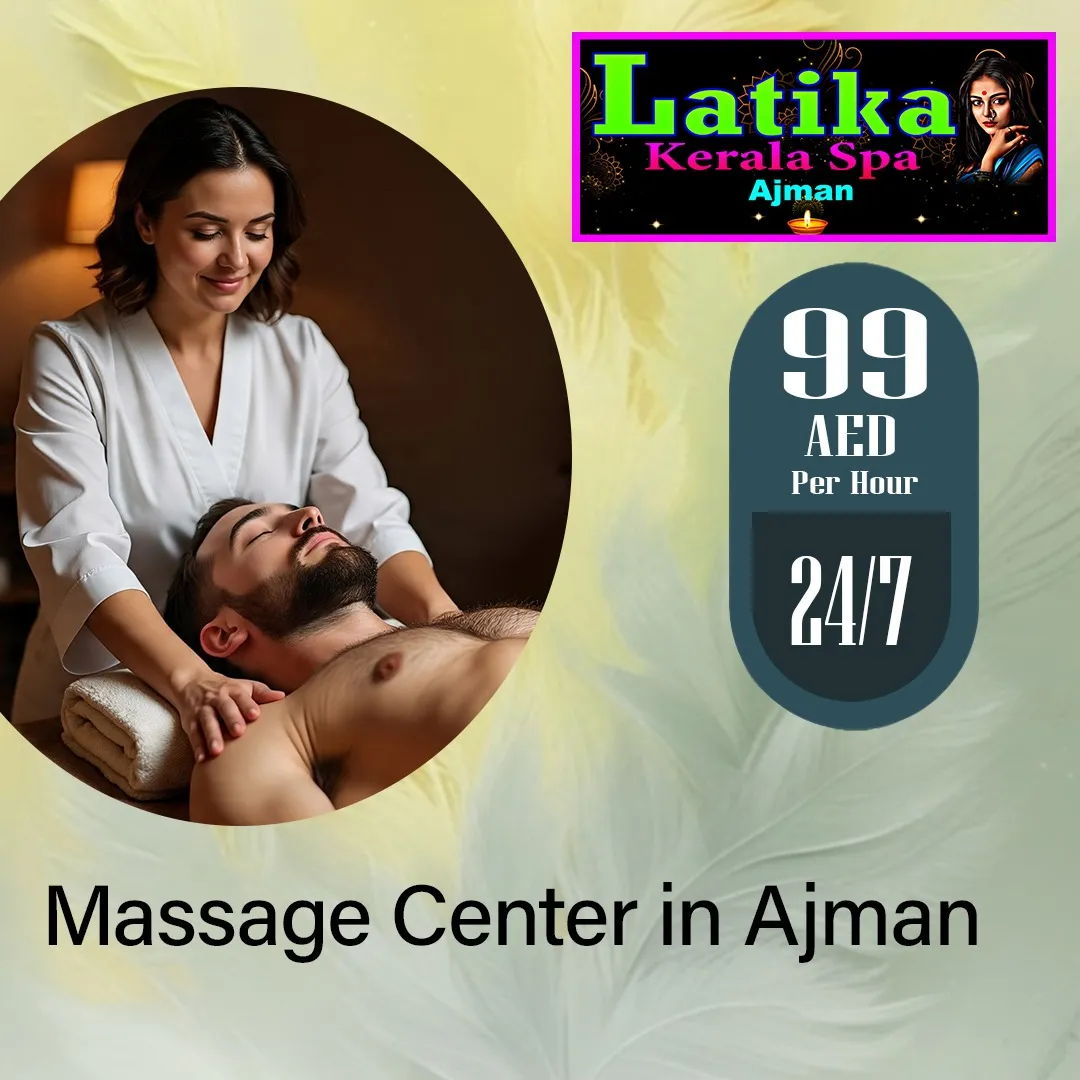 Best Massage Center Ajman 2026 | Open 24/7 Spa Massage in Ajman