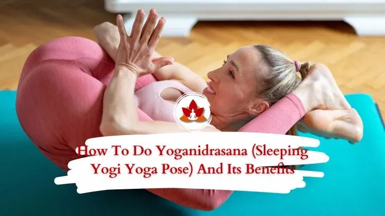 A Complete Guide on How to do Yoga Nidra for Deep Relaxation