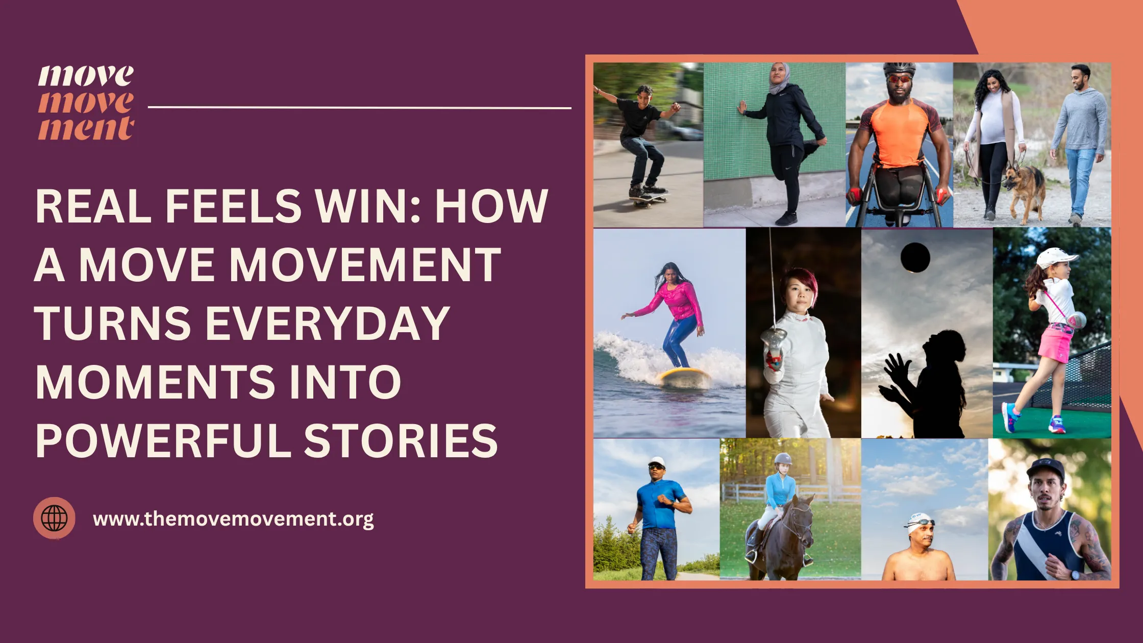Real Feels Win: How A Move Movement Turns Everyday Moments into Powerful Stories
