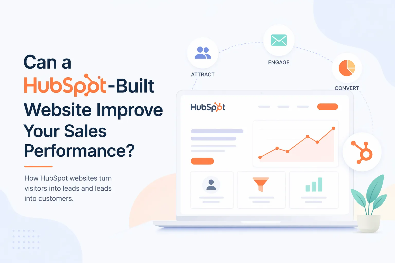 Can a HubSpot-Built Website Improve Your Sales Performance?