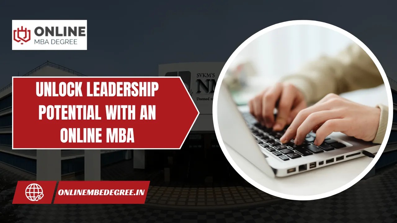 Unlock Leadership Potential with an Online MBA