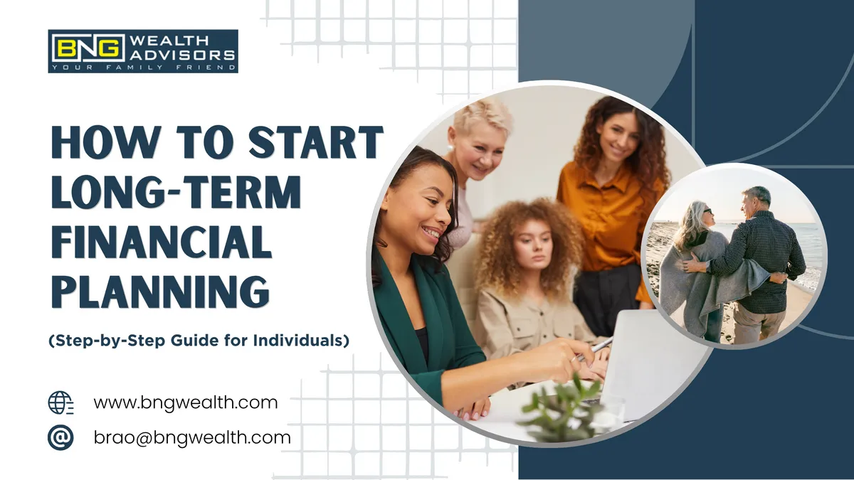 How to Start Long-Term Financial Planning (Step-by-Step Guide for Individuals)