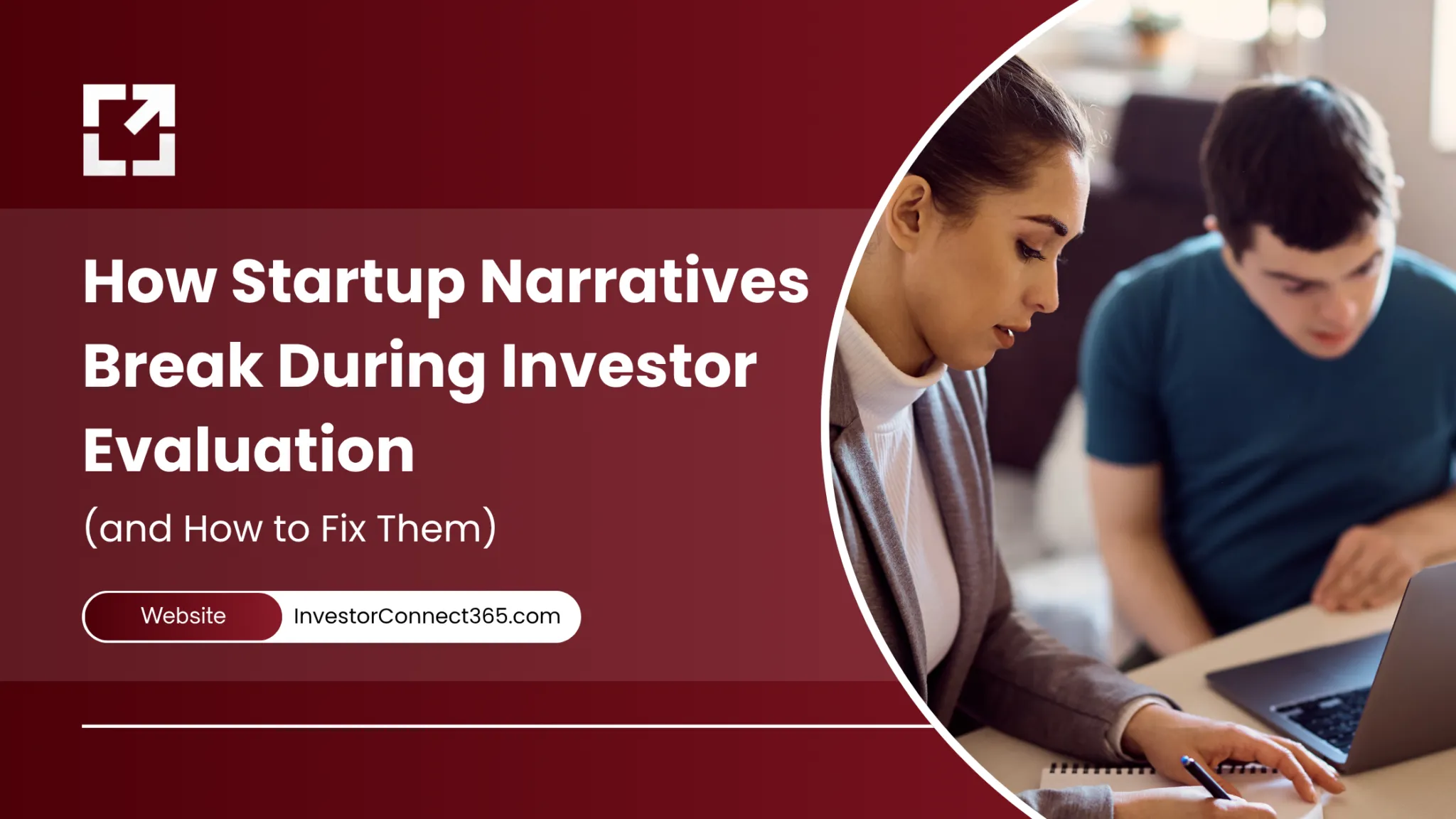 How Startup Narratives Break During Investor Evaluation (and How to Fix Them)