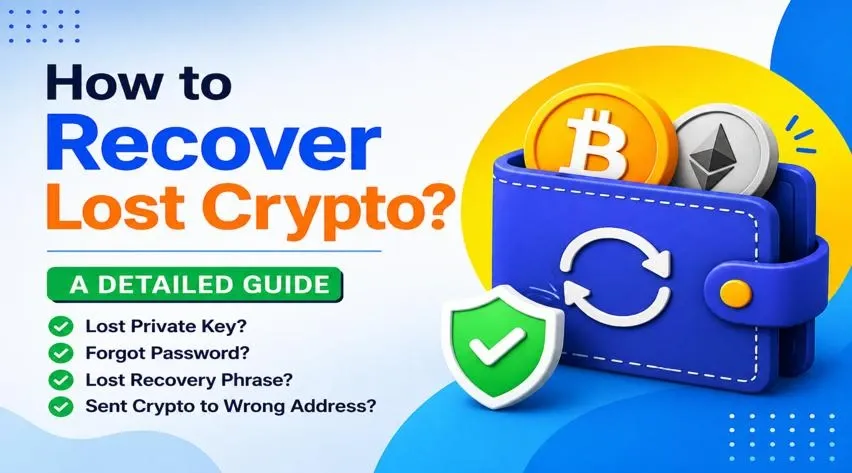 How to Recover Lost Crypto? Step-by-Step Guide (2026)