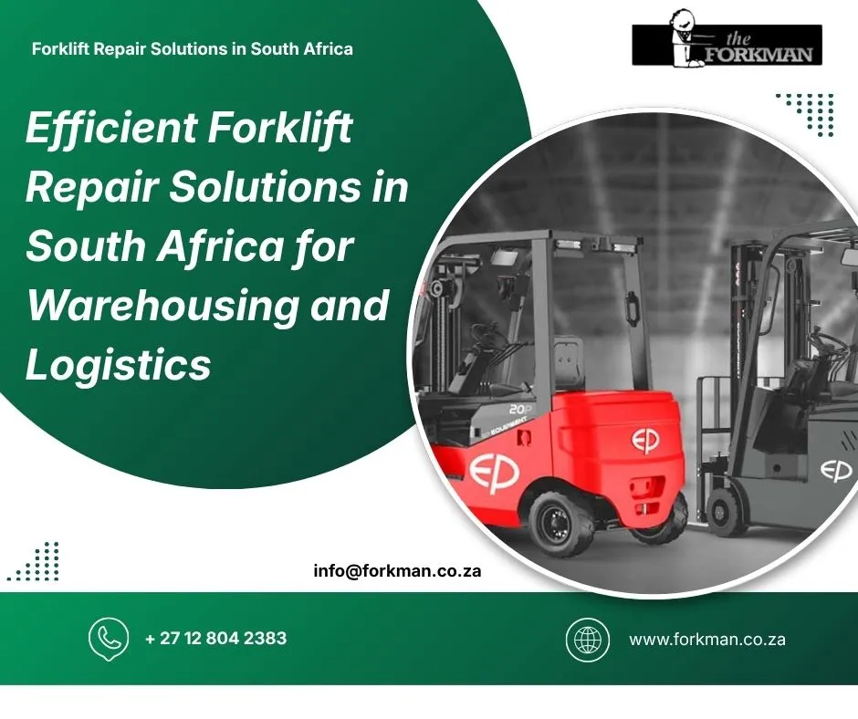 Efficient Forklift Repair Solutions in South Africa for Warehousing and Logistics