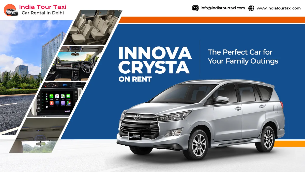 Book Innova Crysta on Rent in Delhi: The Ultimate Guide for Comfortable Group Travel