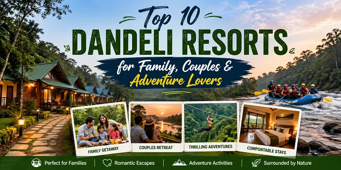 Top 10 Dandeli Resorts for Family, Couples & Adventure Lovers (2026 Guide)