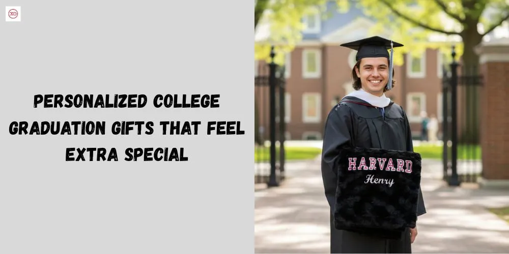 Personalized College Graduation Gifts That Feel Extra Special