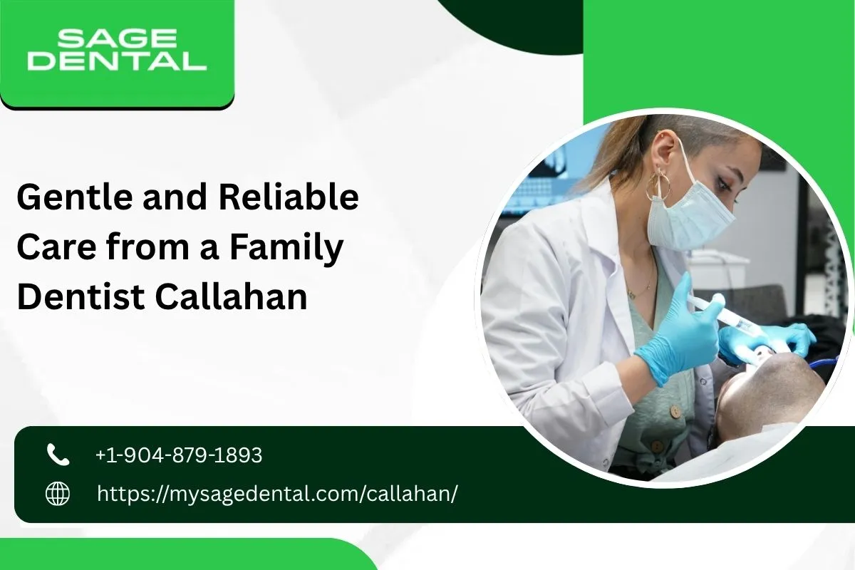 Gentle and Reliable Care from a Family Dentist Callahan