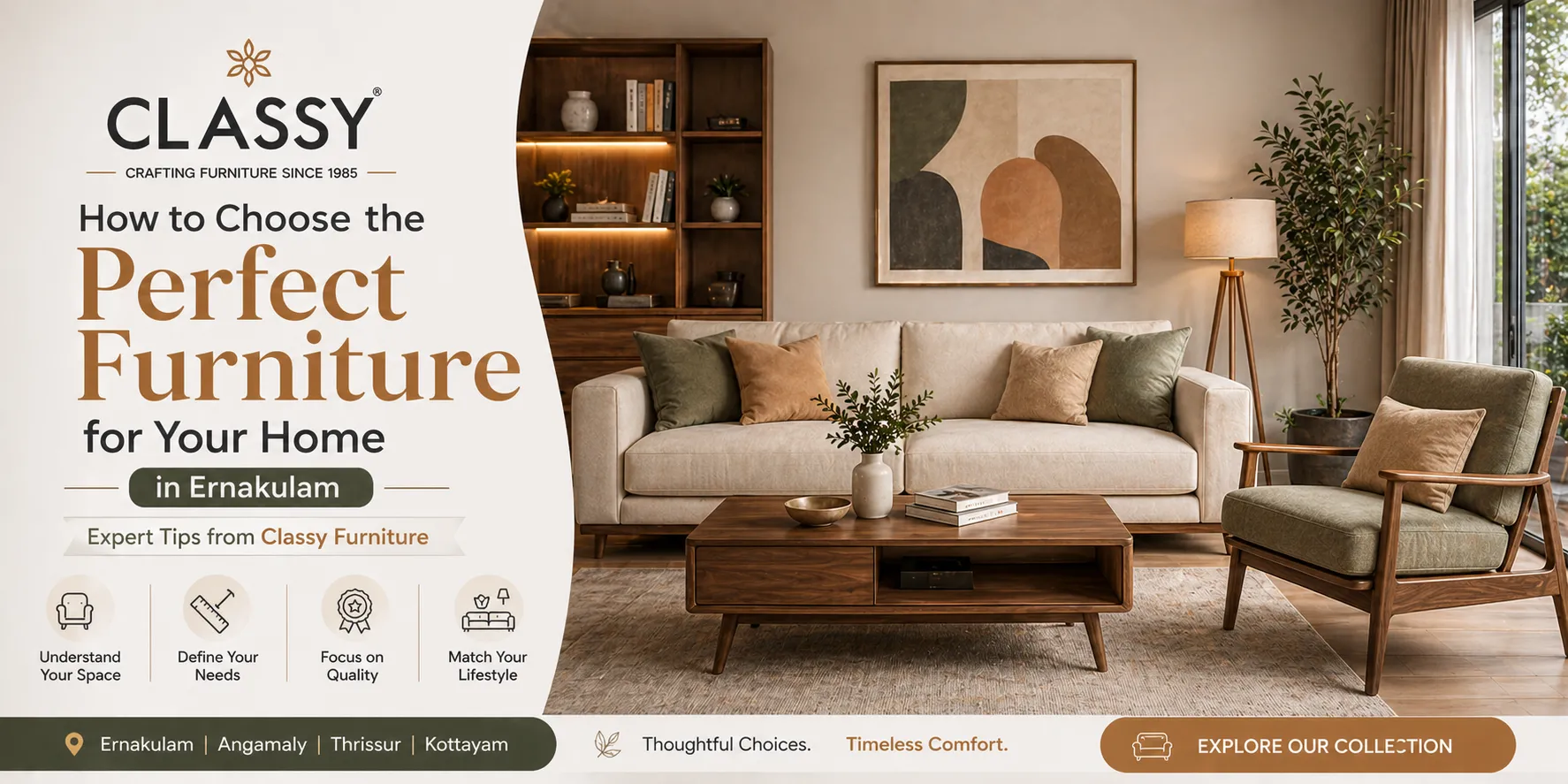 How to Choose the Perfect Furniture for Your Home in Ernakulam – Expert Tips from Classy Furniture
