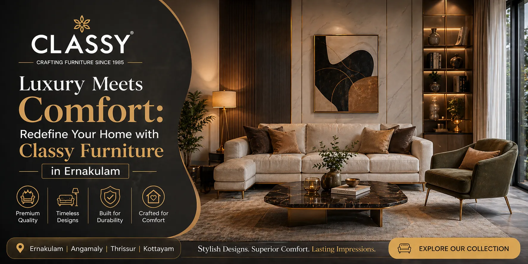 Luxury Meets Comfort: Redefine Your Home with Classy Furniture in Ernakulam