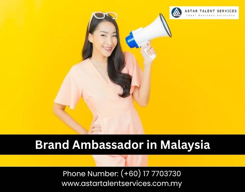 Who Are the Top Brand Ambassadors in Malaysia Right Now?