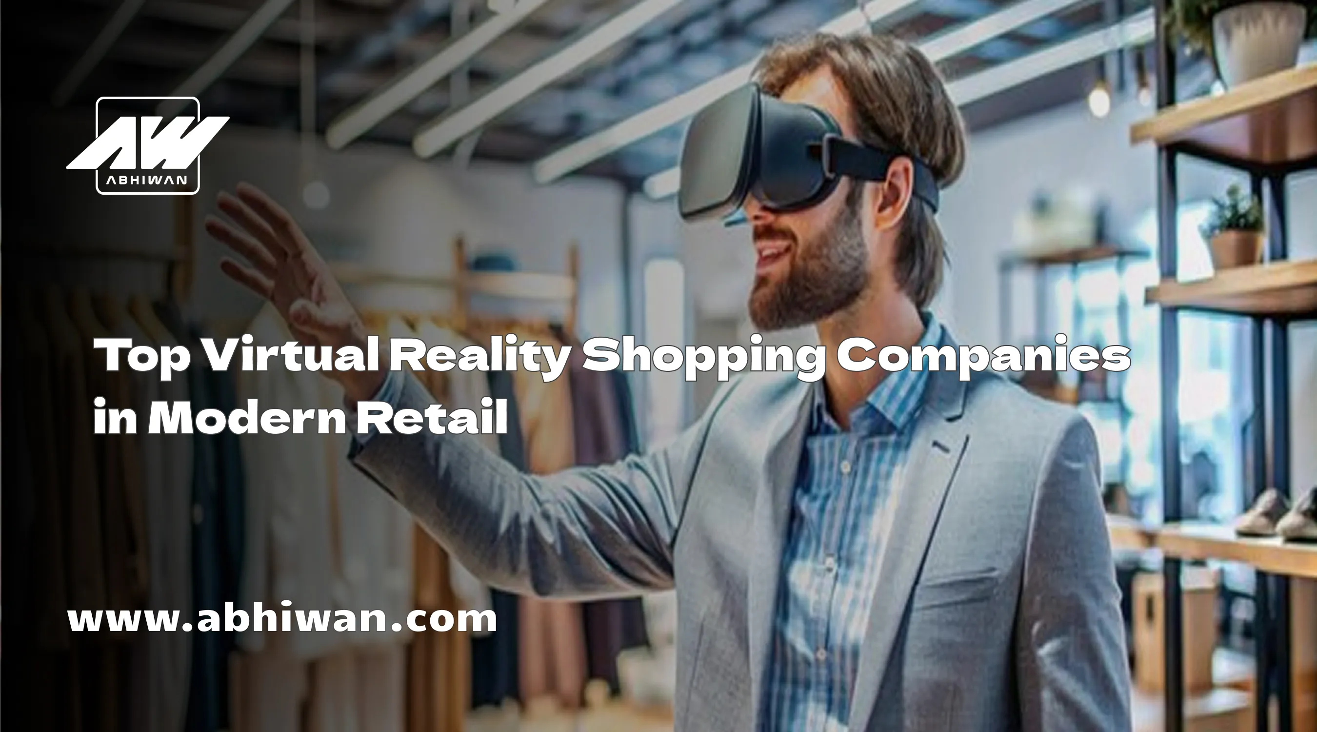Top Virtual Reality Shopping Companies in Modern Retail