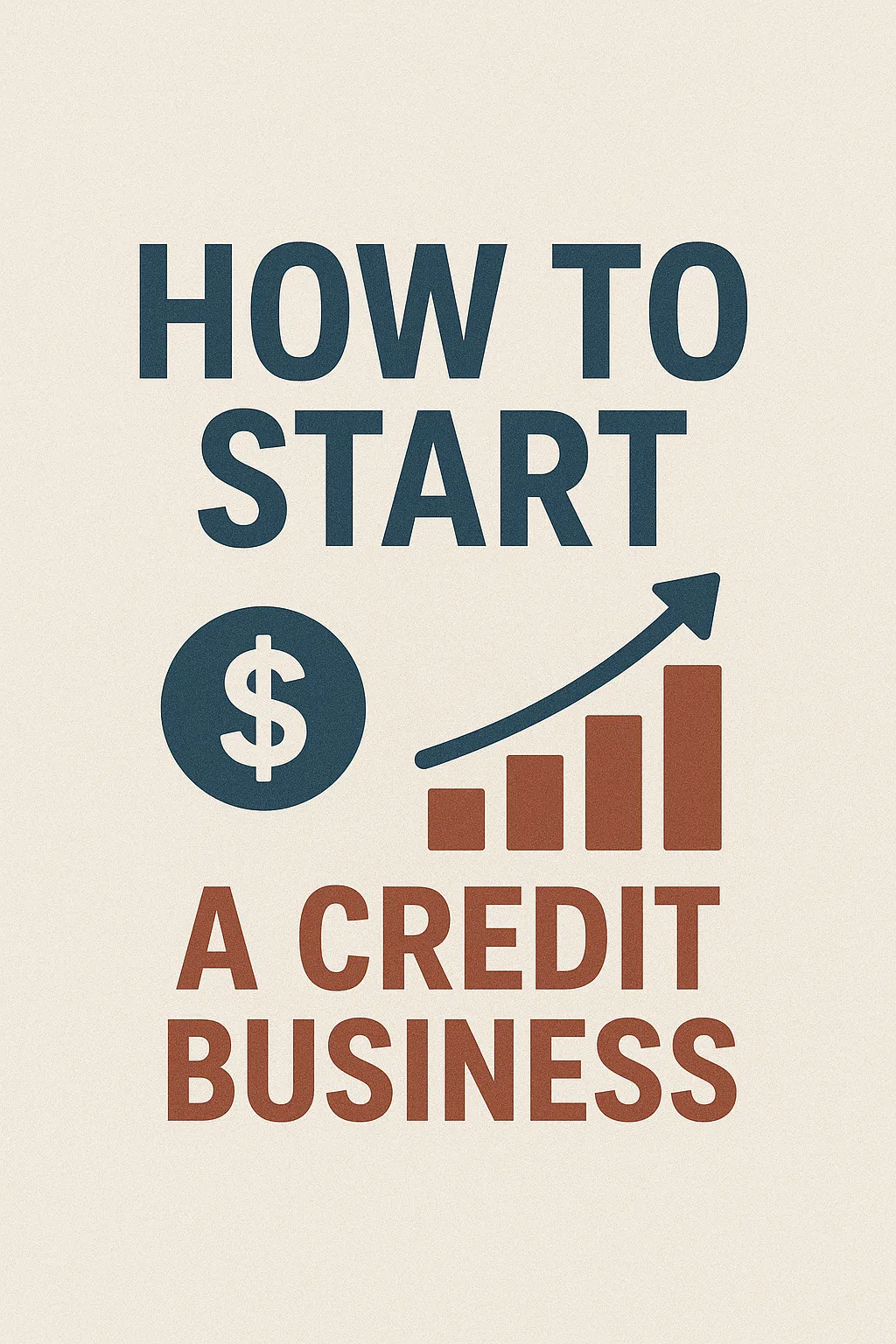 How to Start A Credit Business: Focus on Service Before Expansion