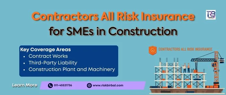 Contractors All Risk Insurance for SMEs in Construction: A Practical Guide