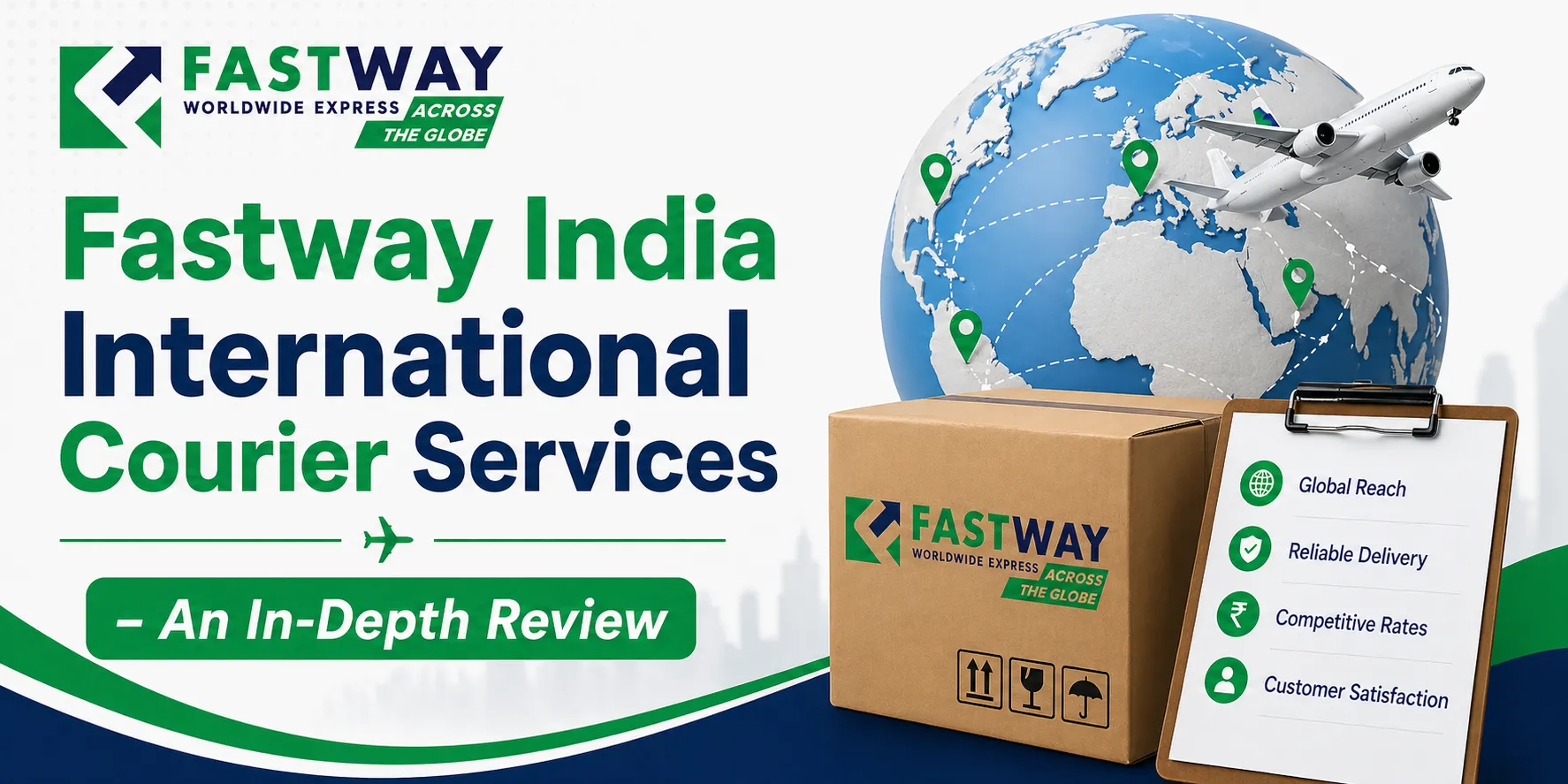 Fastway India International Courier Services – An In-Depth Review