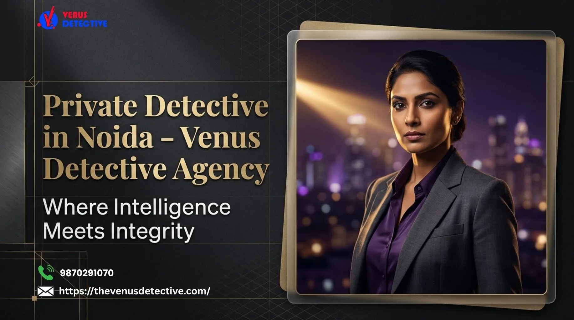 Why Should You Hire a Private Detective in Noida for Personal or Corporate Investigations?