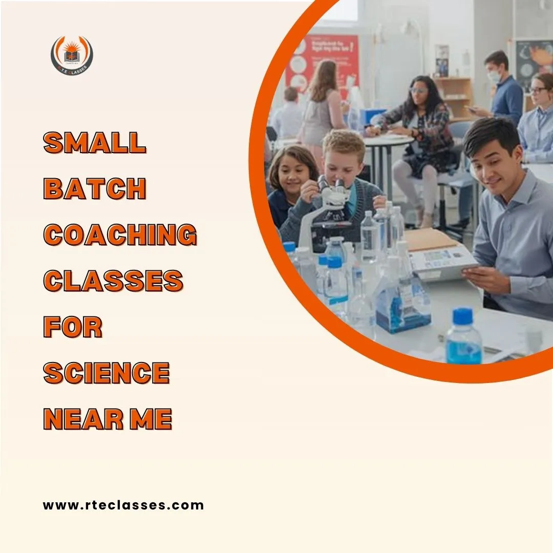 Personalized Learning Made Easy with Small Batch Coaching Classes for Science Near Me
