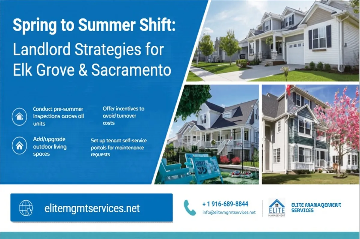 Spring to Summer Shift: Landlord Strategies for Elk Grove & Sacramento Rentals