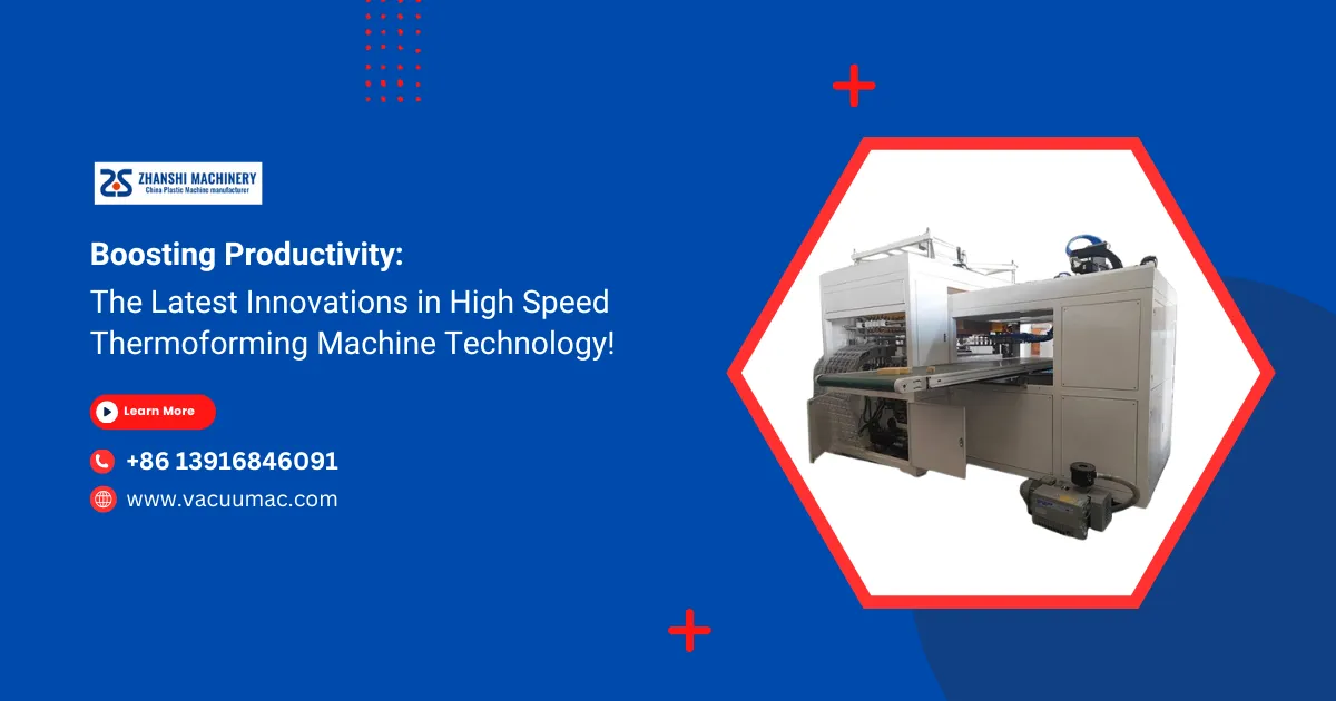 High Speed Thermoforming Machine