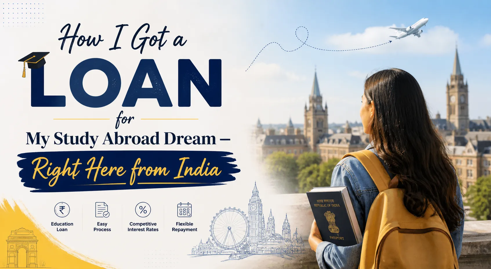 How I Got a Loan for My Study Abroad Dream — Right Here from India
