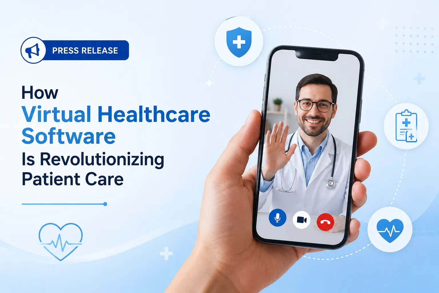 How Virtual Healthcare Software Is Revolutionizing Patient Care: Press Release
