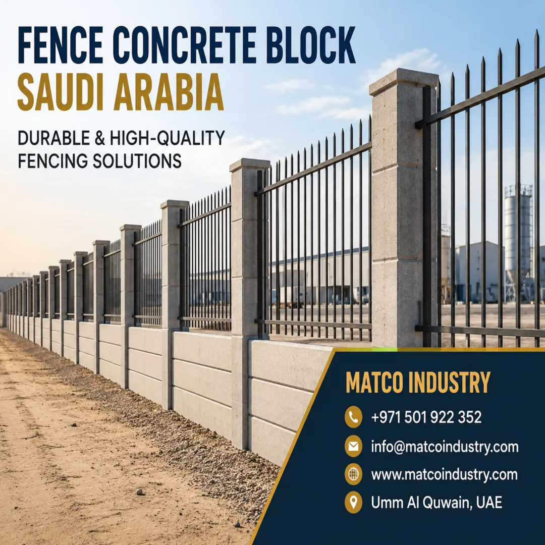 Fence Concrete Block Saudi Arabia: Benefits, Uses & Installation Guide