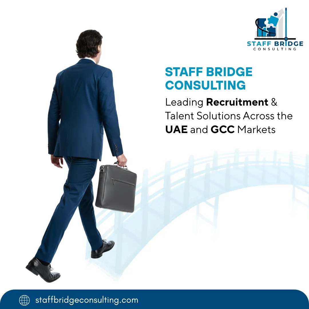 Staff Bridge Consulting Delivers Smarter Hiring Solutions Across the UAE
